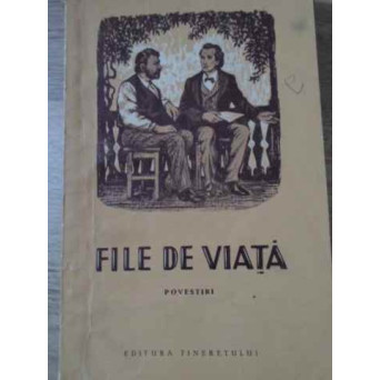 FILE DE VIATA POVESTIRI. ILUSTRATII DE RUSU CIOBANU