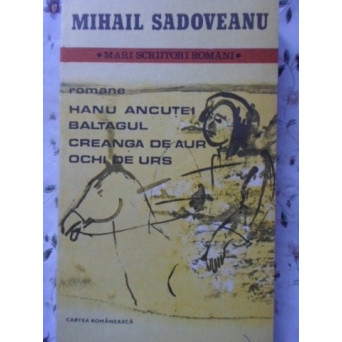 HANU ANCUTEI. BALTAGUL. CREANGA DE AUR. OCHI DE URS