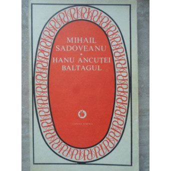 HANU ANCUTEI. BALTAGUL