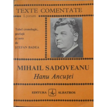 HANU ANCUTEI, TEXTE COMENTATE