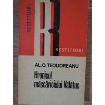 HRONICUL MASCARICIULUI VALATUC