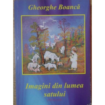 IMAGINI DIN LUMEA SATULUI