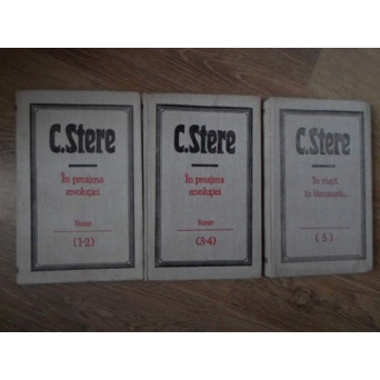 IN PREAJMA REVOLUTIEI. IN VIATA, IN LITERATURA... VOL.1-3