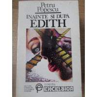 INAINTE SI DUPA EDITH INAINTE SI DUPA EDITH