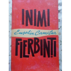 INIMI FIERBINTI