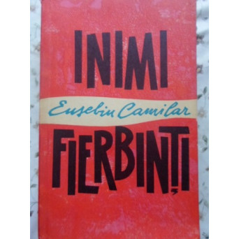INIMI FIERBINTI