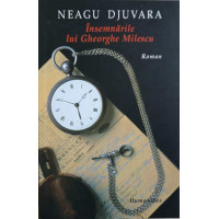 INSEMNARILE LUI GHEORGHE MILESCU INSEMNARILE LUI GHEORGHE MILESCU