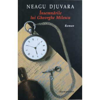 INSEMNARILE LUI GHEORGHE MILESCU