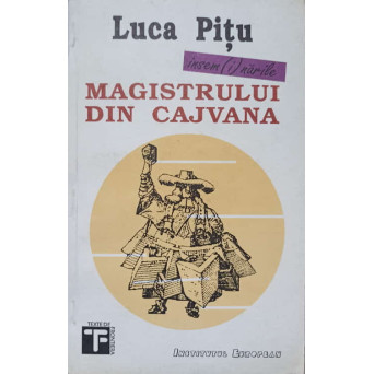 INSEMNARILE MAGISTRULUI DIN CAJVANA