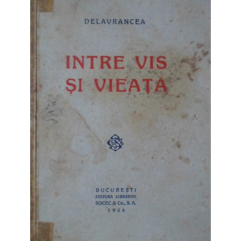 INTRE VIS SI VIEATA