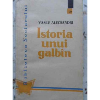 ISTORIA UNUI GALBAN