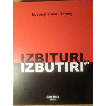 IZBITURI SI IZBUTIRI. CONFESIUNI SI PAMFLETE