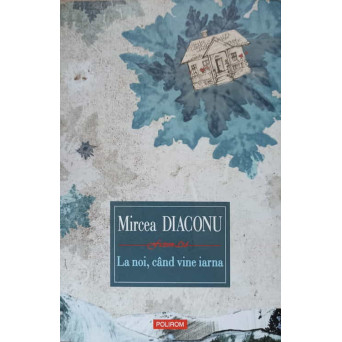 LA NOI, CAND VINE IARNA