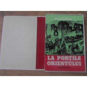 LA PORTILE ORIENTULUI (EDITIE IN CASETA)