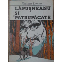 LAPUSNEANU SI PATRUPACATE LAPUSNEANU SI PATRUPACATE
