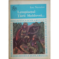LETOPISETUL TARII MOLDOVEI LETOPISETUL TARII MOLDOVEI