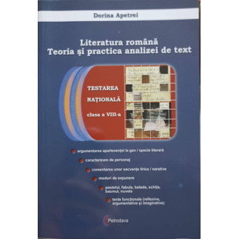 LITERATURA ROMANA. TEORIA SI PRACTICA ANALIZEI DE TEXT. TESTAREA NATIONALA CLASA A VIII-A