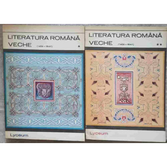 LITERATURA ROMANA VECHE (1402-1647) VOL.1-2