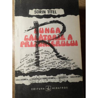 LUNGA CALATORIE A PRIZONIERULUI