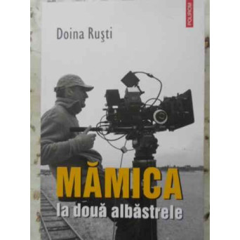 MAMICA LA DOUA ALBASTRELE