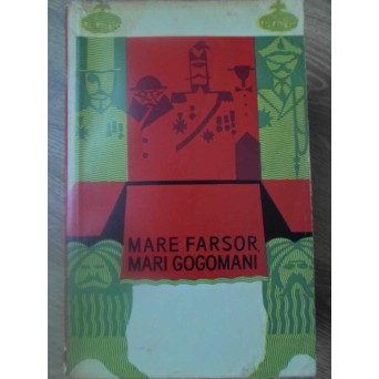 MARE FARSOR, MARI GOGOMANI. LITERATURA ANTIMONARHICA