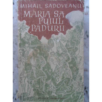 MARIA SA PUIUL PADURII