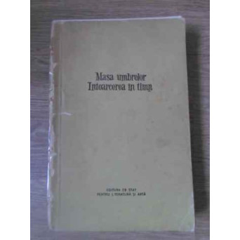 MASA UMBRELOR INTOARCEREA IN TIMP