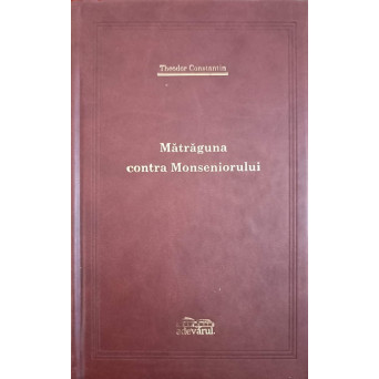 MATRAGUNA CONTRA MONSENIORULUI