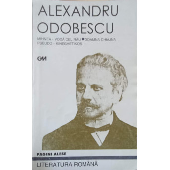 MIHNEA VODA CEL RAU; DOAMNA CHIAJNA; PSEUDO KINEGHETIKOS