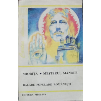 MIORITA, MESTERUL MANOLE. BALADE POPULARE ROMANESTI