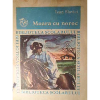 MOARA CU NOROC