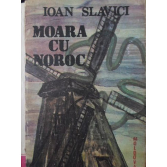 MOARA CU NOROC
