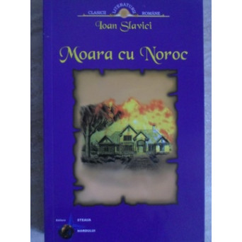 MOARA CU NOROC