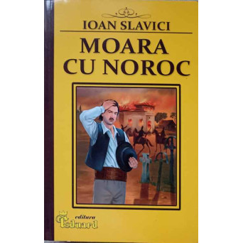 MOARA CU NOROC. NUVELE