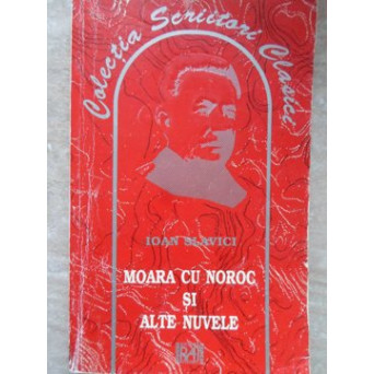 MOARA CU NOROC SI ALTE NUVELE
