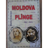 MOLDOVA PLANGE. LOVE STORY MOLDOVA PLANGE. LOVE STORY