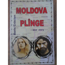 MOLDOVA PLANGE. LOVE STORY