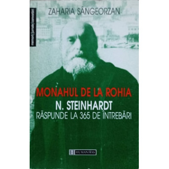MONAHUL DE LA ROHIA N.STEIHARDT RASPUNDE LA 365 DE INTREBARI