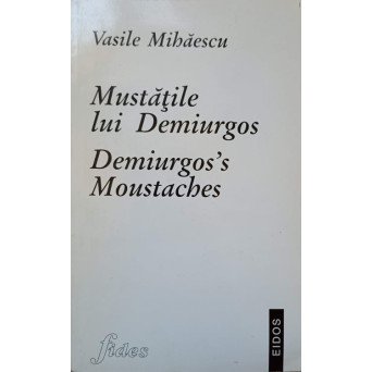 MUSTATILE LUI DEMIURGOS