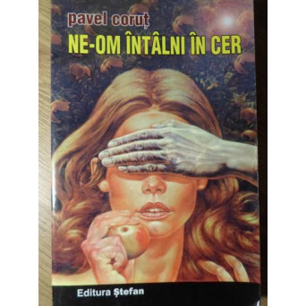 NE-OM INTALNI IN CER