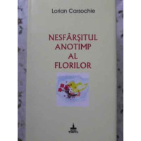 NESFARSITUL ANOTIMP AL FLORILOR NESFARSITUL ANOTIMP AL FLORILOR