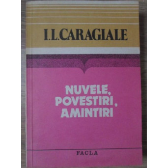 NUVELE, POVESTIRI, AMINTIRI