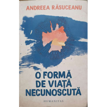 O FORMA DE VIATA NECUNOSCUTA