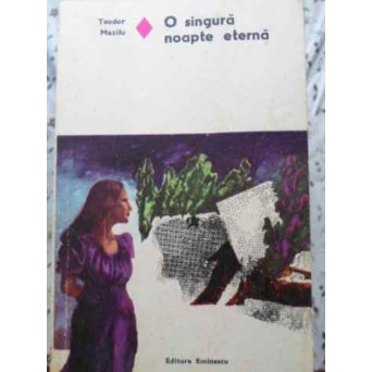 O SINGURA NOAPTE ETERNA