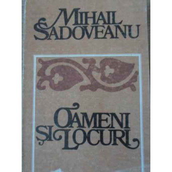 OAMENI SI LOCURI