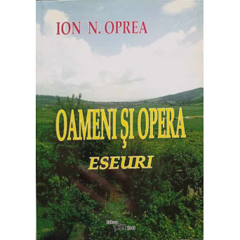 OAMENI SI OPERA. ESEURI