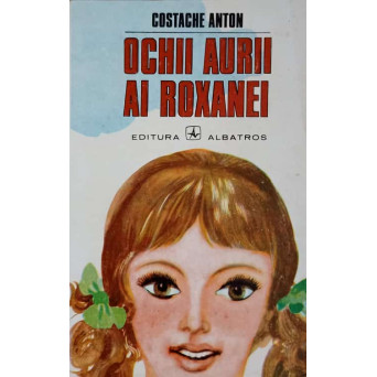 OCHII AURII AI ROXANEI