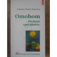 OMOHOM. FICTIUNI SPECULATIVE OMOHOM. FICTIUNI SPECULATIVE