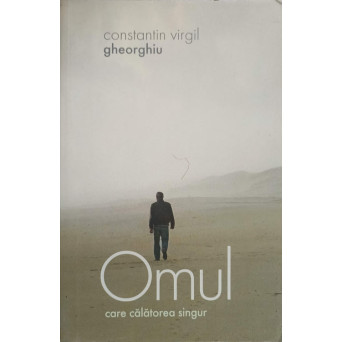 OMUL CARE CALATOREA SINGUR