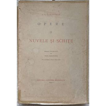 OPERE II NUVELE SI SCHITE